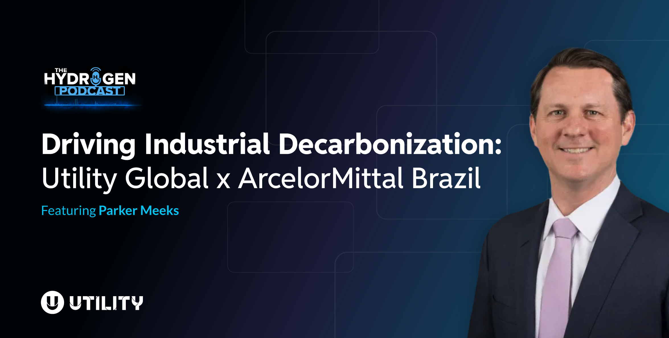 Utility CEO Talks Industrial Decarbonization on The Hydrogen Podcast